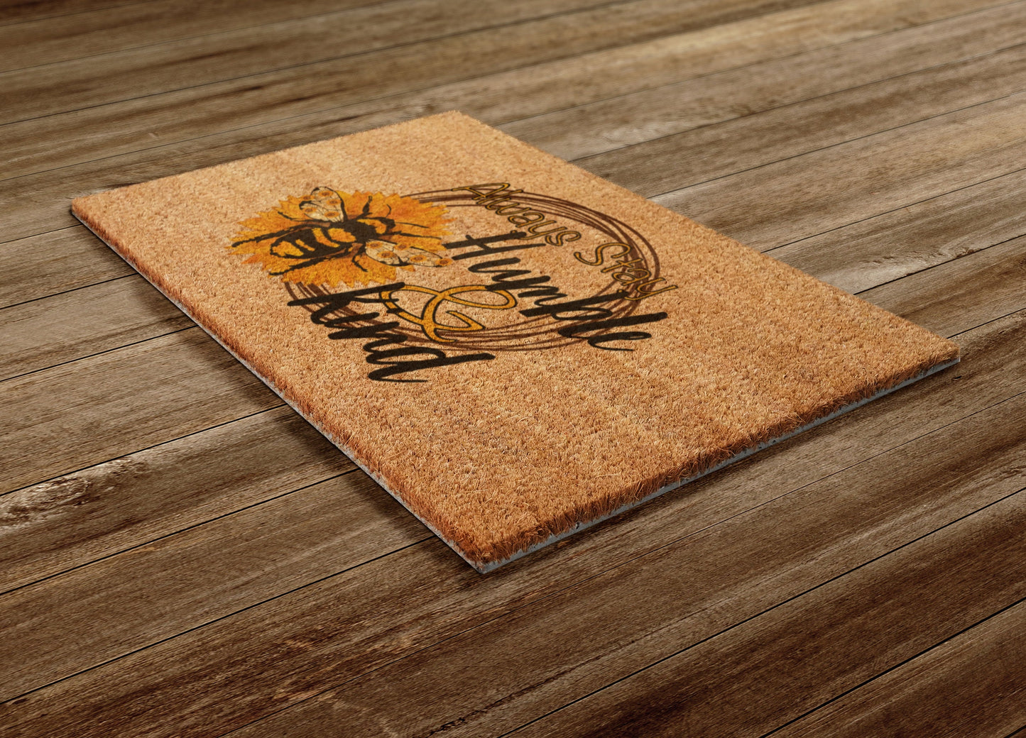 Spring Door Mat, Always Stay Humble and Kind Spring Door Mats, Farmhouse Doormat, Bee Doormats, Funny Doormat, Welcome Mats