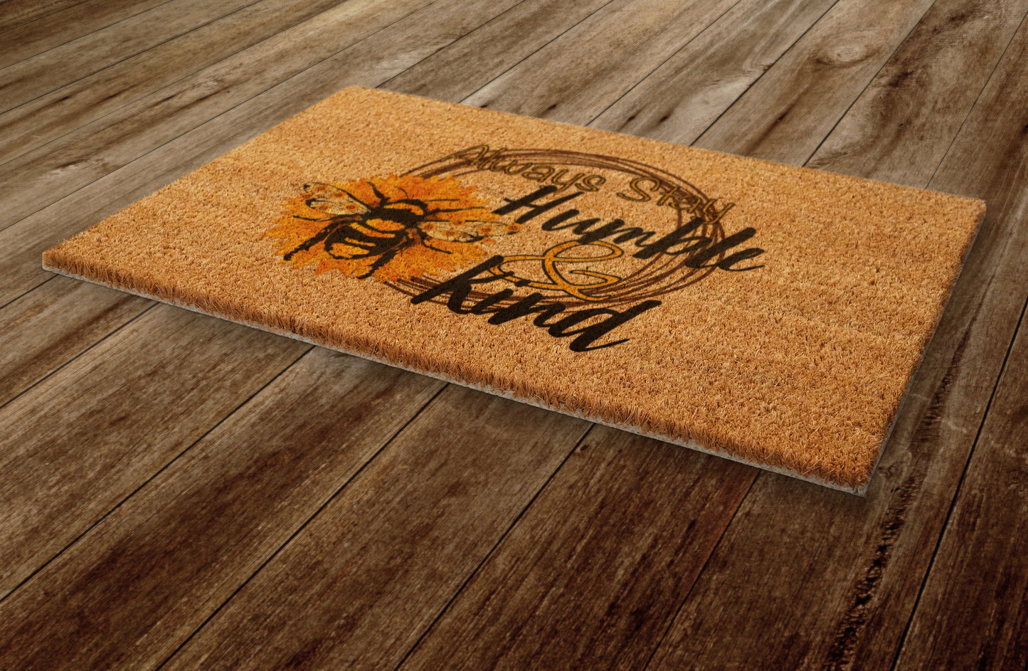 Spring Door Mat, Always Stay Humble and Kind Spring Door Mats, Farmhouse Doormat, Bee Doormats, Funny Doormat, Welcome Mats