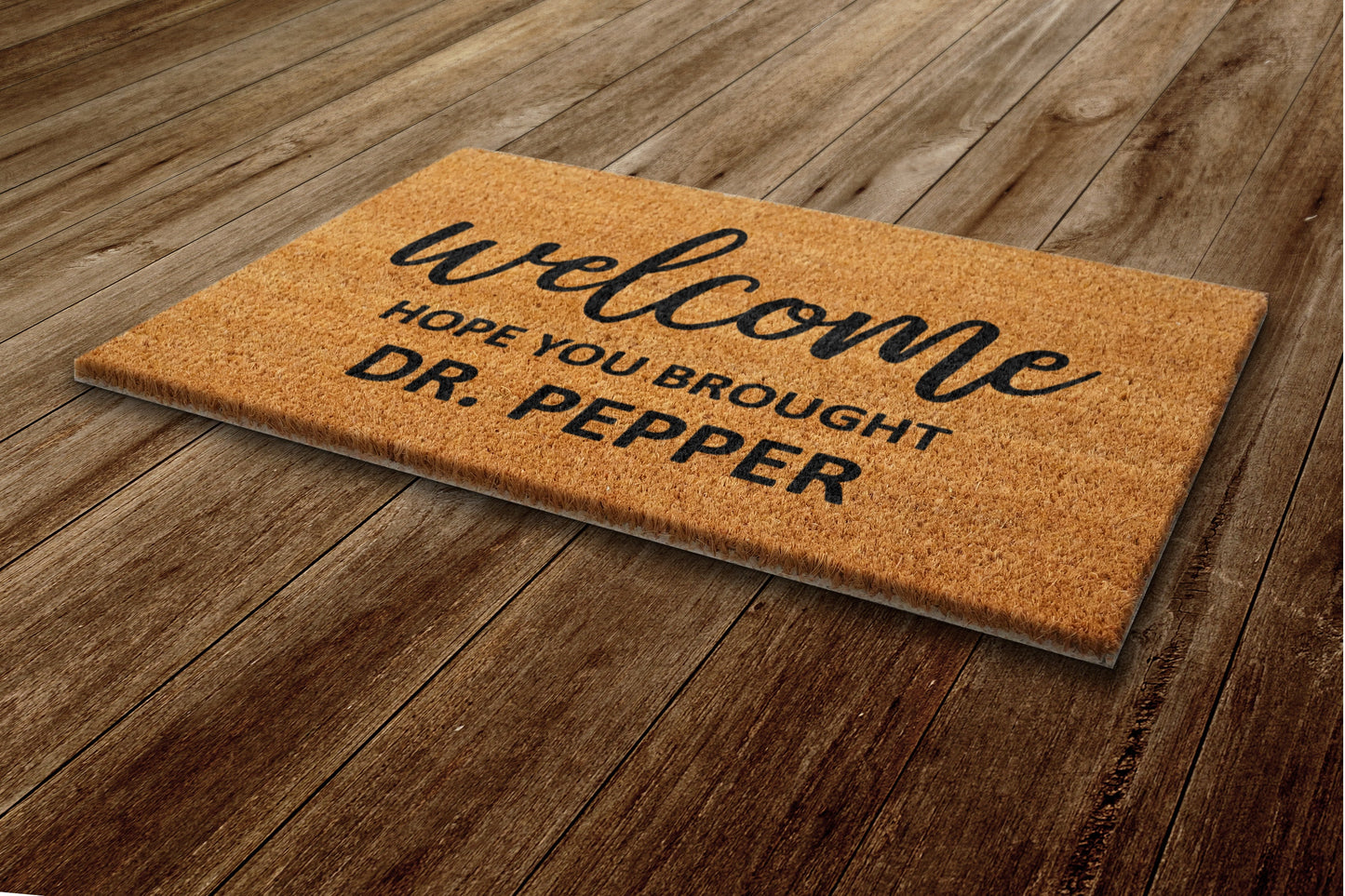 Dr Pepper Home Door Mat, Hope You Brought Dr Pepper Door Mats, Funny Doormat, Welcome Mats