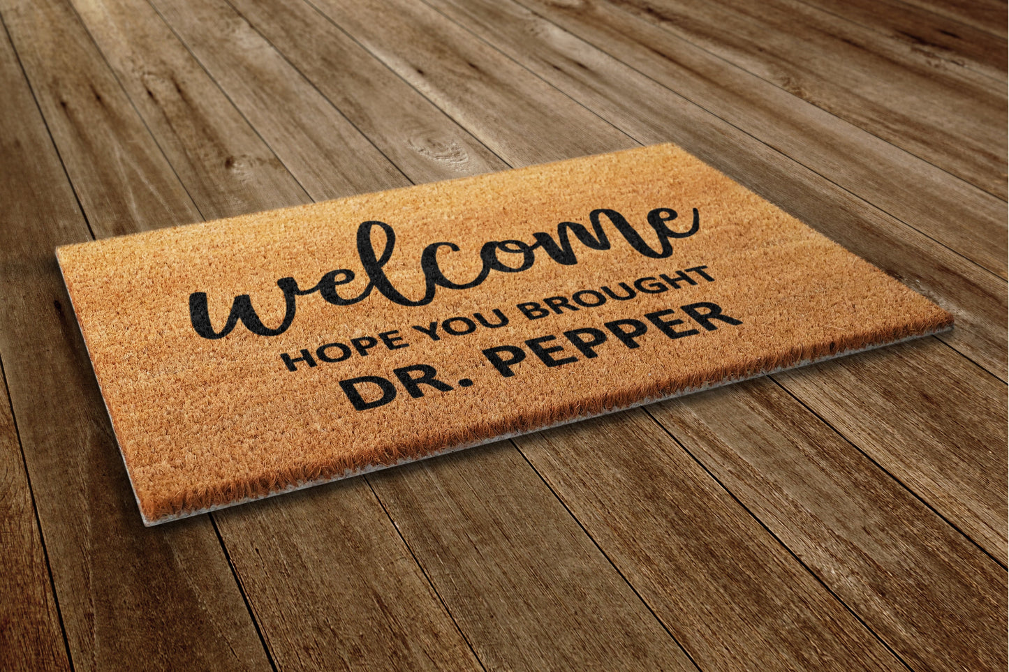 Dr Pepper Home Door Mat, Hope You Brought Dr Pepper Door Mats, Funny Doormat, Welcome Mats