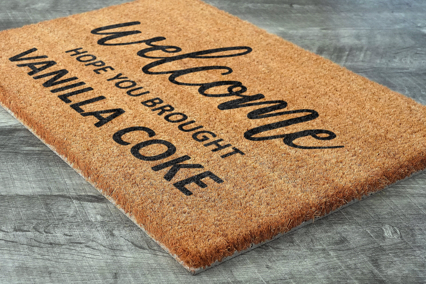 Welcome Hope You Brought Vanilla Coke Coir Door Mat, Front Door Mat, Funny Vanilla Coke Doormat, Welcome Mats, Vanilla Coke Coir Mats