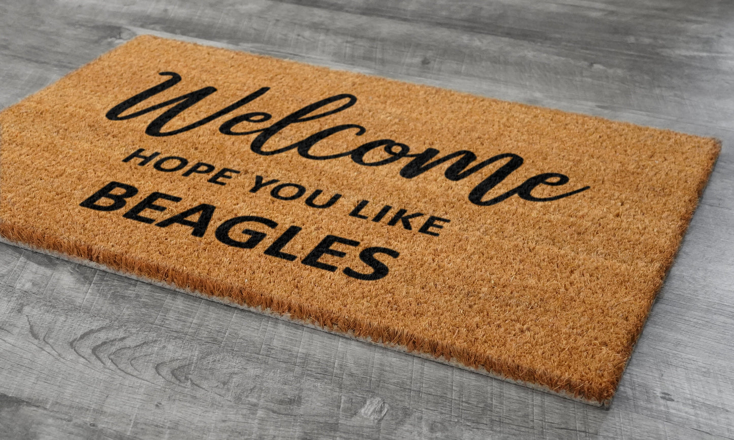 Beagles Welcome Out Door Mat, Hope You Like Beagles Door Mats, Funny Doormat, Welcome Beagles Coir Mats