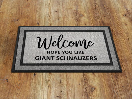 Giant Schnauzers Doormat, Hope You Like Giant Schnauzers Funny Dogs Door Mat, Giant Schnauzers Doormats, Schnauzers Rubber Mat, Welcome Mat