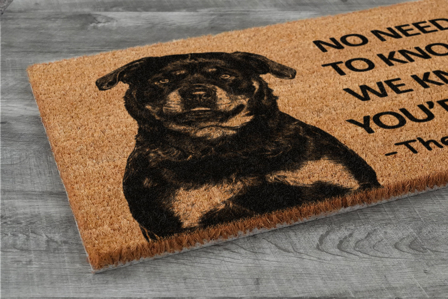 The Rottweiler Door Mat, Rottweiler We Know You ARE Here Rottweiler Dogs Door Mats, Funny Rottweiler Doormat, Welcome Mats