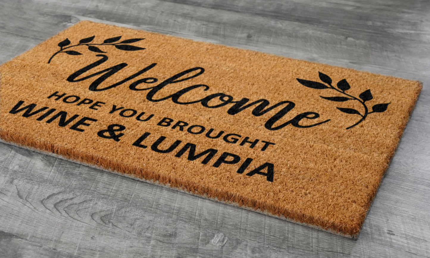 Wine and Lumpia Door Mat, Hope You Brought Wine and Lumpia Door Mats, Funny Wine Doormat, Welcome Mats