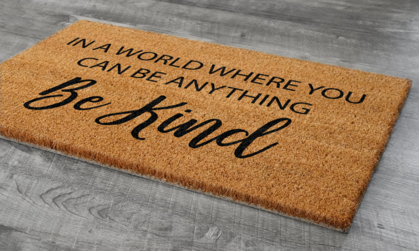 Be Kind Door Mat, You Can Be Anything Be Kind Welcome Coir Door Mats, Funny Doormat, Welcome Outdoor Mat
