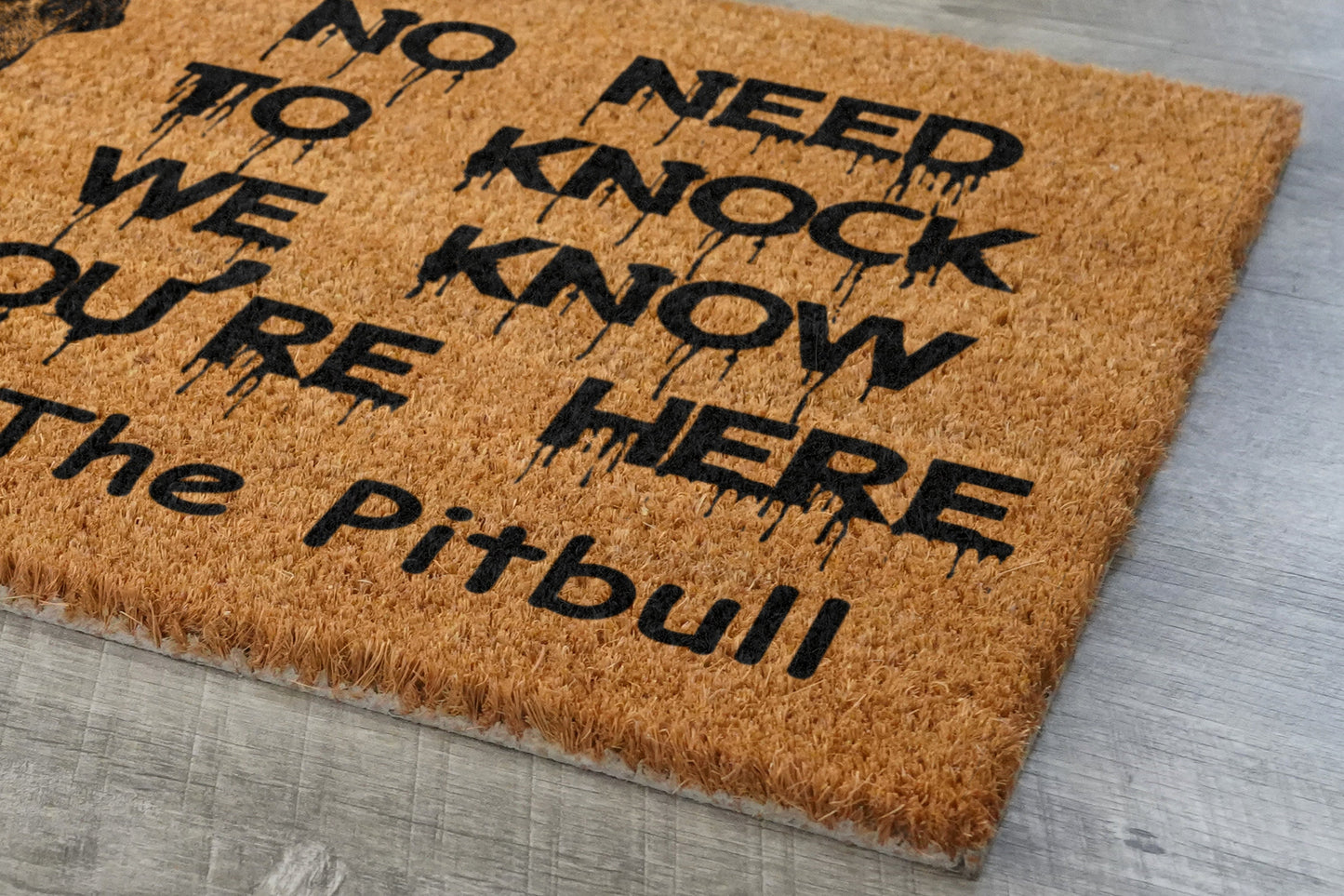 The Pitbull Door Mats, The Pitbulls We Know You ARE Here Pitbull Dog Door Mats, Funny Pitbull Doormat, Welcome Pitbull Mats