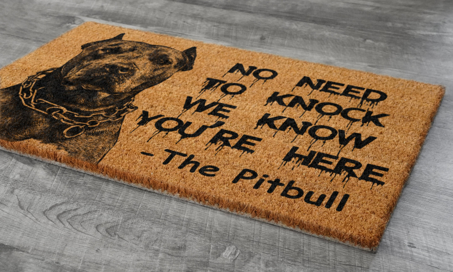 The Pitbull Door Mats, The Pitbulls We Know You ARE Here Pitbull Dog Door Mats, Funny Pitbull Doormat, Welcome Pitbull Mats