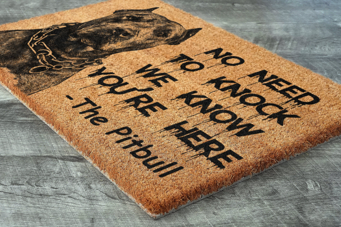 The Pitbull Door Mats, The Pitbulls We Know You ARE Here Pitbull Dog Door Mats, Funny Pitbull Doormat, Welcome Pitbull Mats