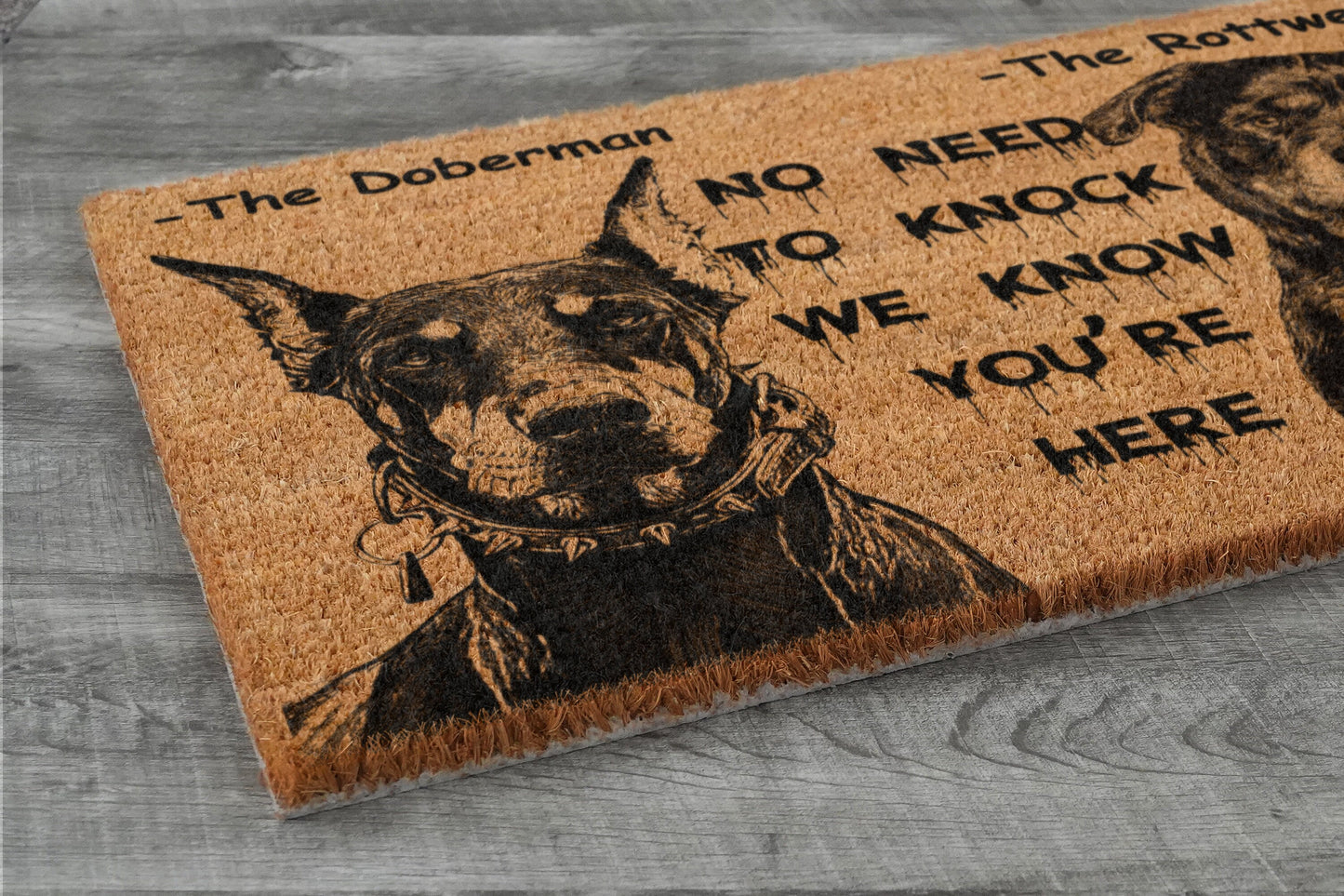 The Rottweiler Door Mat and The Doberman, We Know You ARE Here Rottweiler Dog Door Mats, Funny Doberman Doormat, Welcome Mats