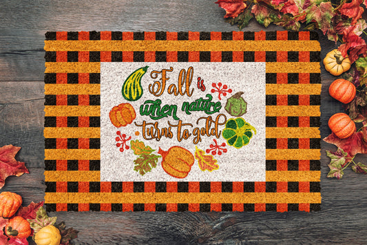 Fall Is Nature Turns Gold, Coir Door Mat, Welcome Mat, Front Door Mat, Outdoor Mats, Funny Doormat, Fall Welcome Mats, Coir Mats