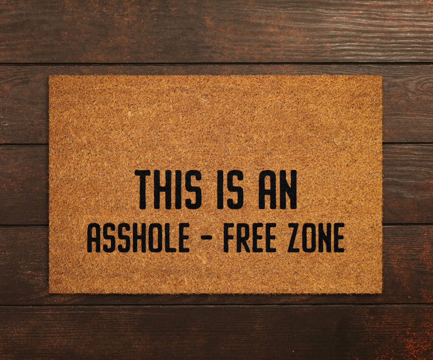 Welcome Asshole Free Zone Doormats, Asshole Free Zone DoorMat, Home Doormats, Funny Doormat, Funny Mats, Gift Doormats, Porch Door Mats