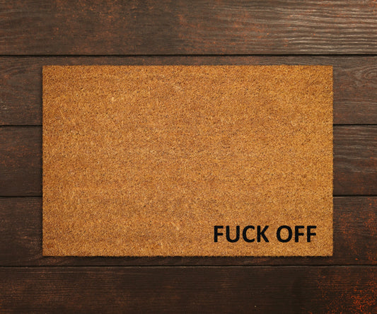Fuck Off, Closing Gift, Funny Door mat, New home gift, Wedding gift Fuck Off Doormat, Fuck Off Doormats,