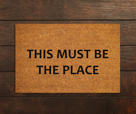 This Must Be The Place Doormat, Packages Doormats, Wife Doormats, Packages Mats, Welcome Funny Doormats