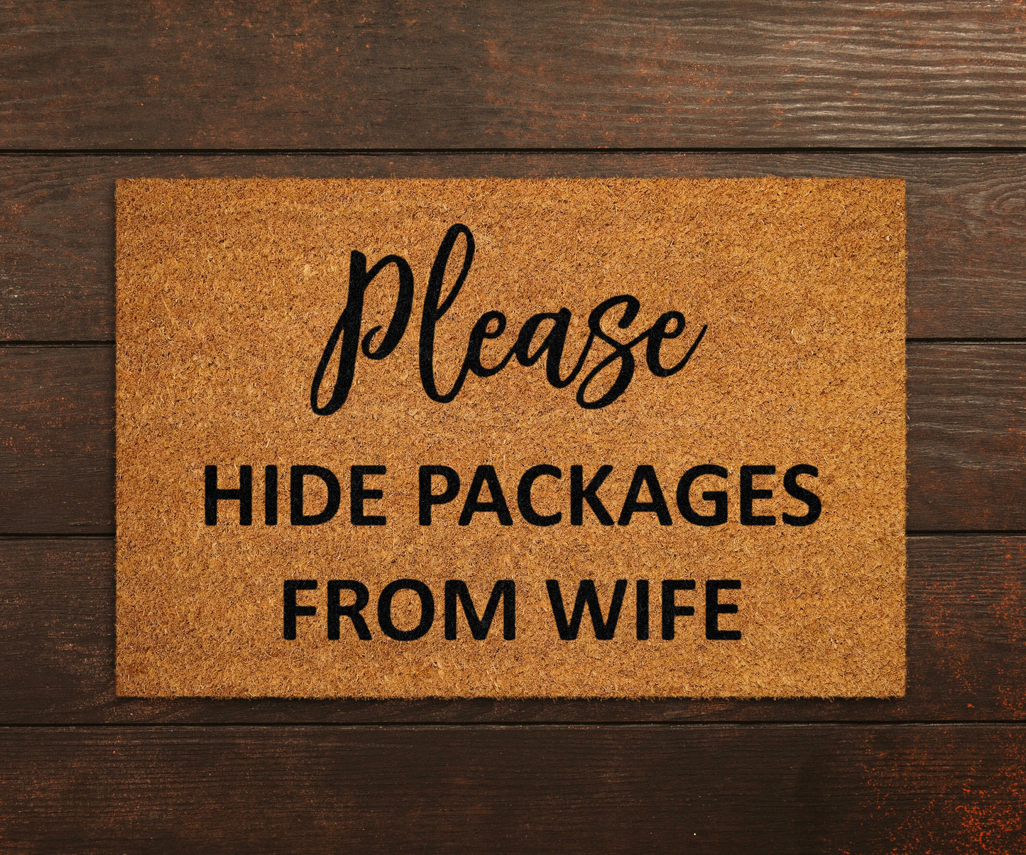 Please Hide Packages from Wife Doormat, Hide Packages Doormats, Wife Doormats, Packages Mats, Welcome Funny Doormats
