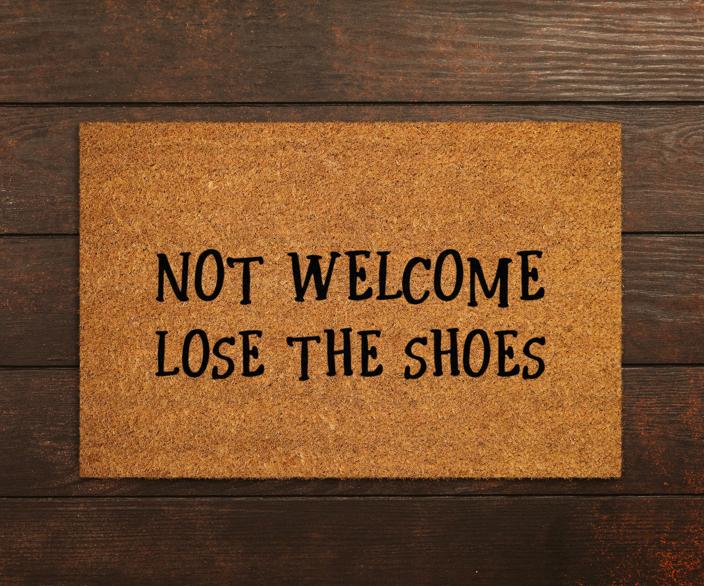 Not Welcome Doormat, Lose The Shoes Door Mat, Not Welcome Lose The Shoes Doormats, Lose The Shoes Mat, Funny Doormat, Welcome Mats