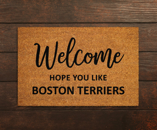 Welcome Hope You Like Boston Terriers Doormat, Welcome Boston Terriers Door Mat, Doormat, Welcome Funny Doormats, Welcome Dogs Breed Mats