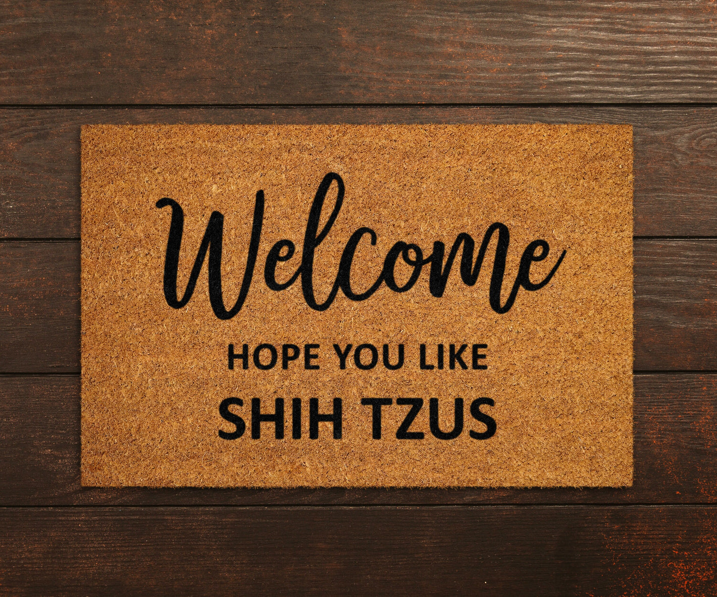 Welcome Hope You Like Shih Tzus Doormat, Welcome Door Mat, Shih Tzus Doormats, Welcome Funny Dogs Doormat, Welcome Shih Tzu Dog Breed Mats