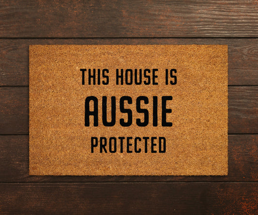 Aussie Coir Door Mat, Funny Dogs Door Mat, Funny This House Aussie Protected Doormat, Welcome Mats, Coir Mats