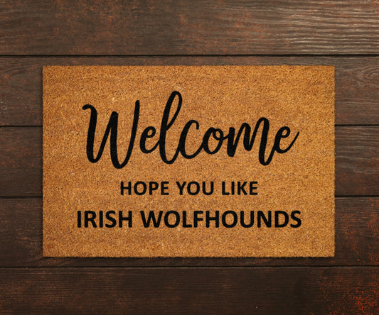 Welcome Hope You Like Irish Wolfhounds Doormats, Welcome Irish Wolfhounds Door Mat, Welcome Funny Doormats, Welcome Dogs Breed Doormats