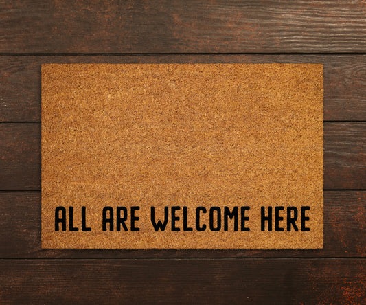 All Are Welcome Doormat, All Are Welcome Door Mat, All Are Welcome Doormats, All Are Welcome Mat, Funny Doormat, Welcome Mats