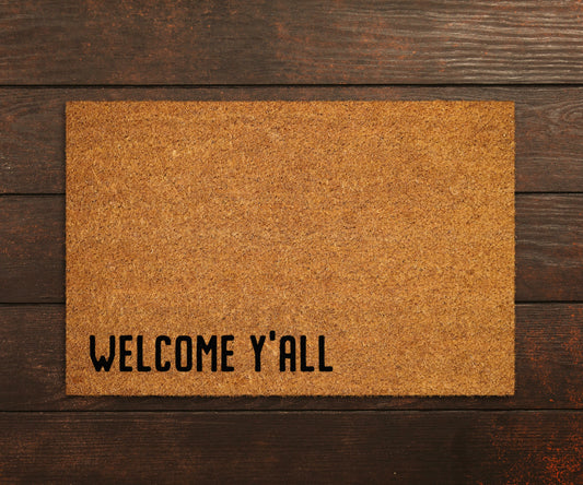 Welcome Y'All Doormat, Welcome Y'All Door Mat, Welcome Y'All Doormats, Welcome Y'All Mat, Funny Doormat, Welcome Mats