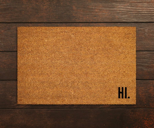 Hi Welcome Doormat, Hi Doormat, Not Welcome Doormats, Funny Welcome Mats, Office Doormats