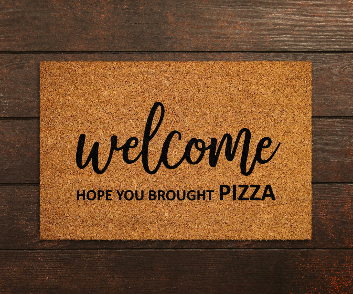 Welcome Hope You Brought Pizza Doormats, Pizza Doormats, Funny Door Mat, New Home Gift, Wedding Gift Doormat, Welcome Pizza Door Mats