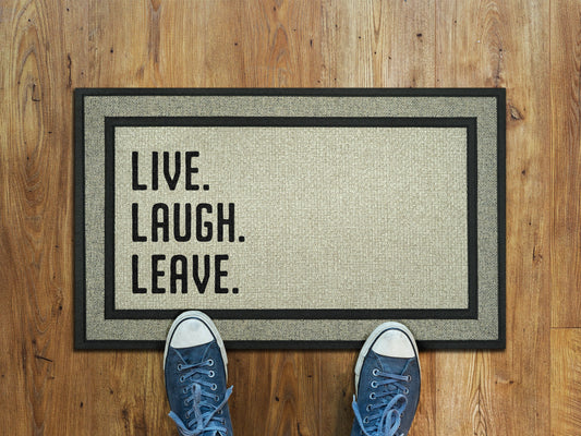 Live Laugh Leave Doormat, Funny  Door Mat, Laugh Doormat, Leave Doormats, Funny Rubber Live, Laugh, Leave Mat, Funny Doormat, Welcome Mats