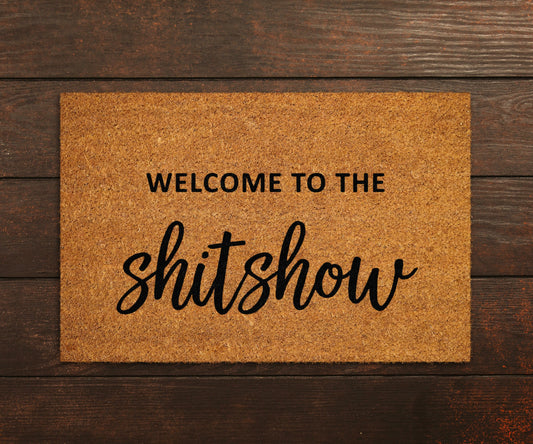 Welcome to the Shitshow Doormats, Shitshow Doormats, Funny Door Mat, New Home Gift, Wedding Gift Doormat, Welcome Door Mats