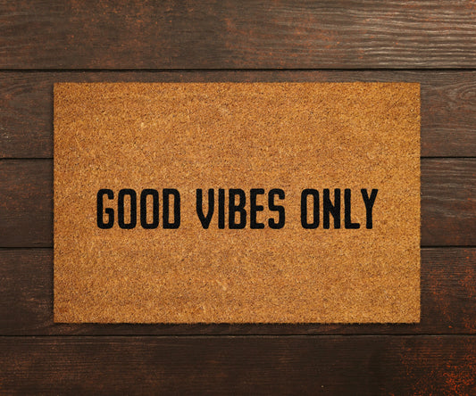 Good Vibes Only Welcome Doormats, Welcome Good Vibes Only Mat, Home Doormats, Funny Doormat, Funny Mats, Gift Doormats, Good Vibes Door Mats