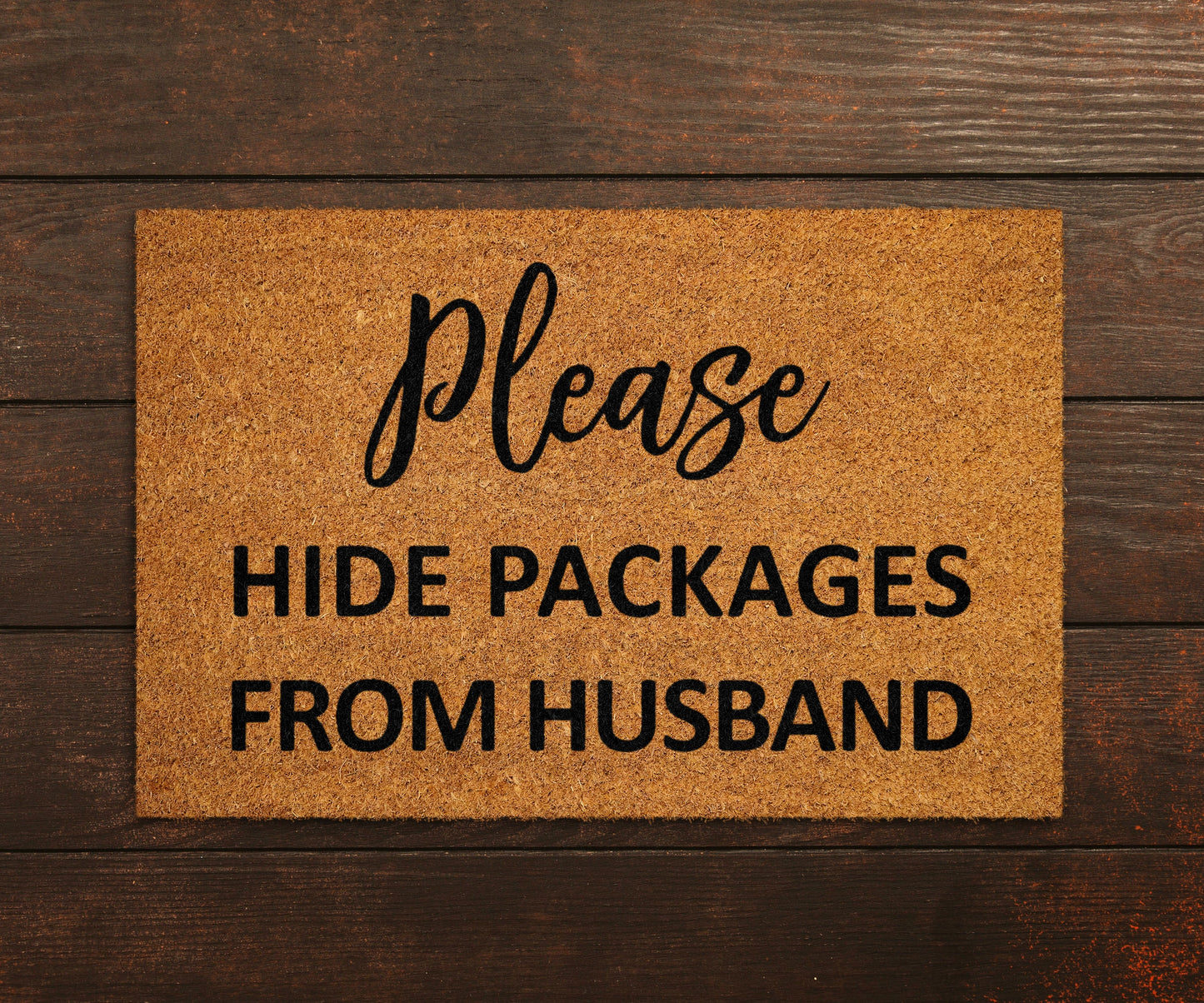 Please Hide Packages from Husband Doormat, Hide Packages Doormats, Husband Doormats, Packages Mats, Welcome Funny Doormats