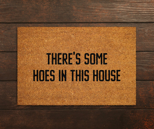 There's Some Hoes in this House Doormat, Hoes Doormat, Hoes Doormat, Welcome Doormats, Funny Door Mats