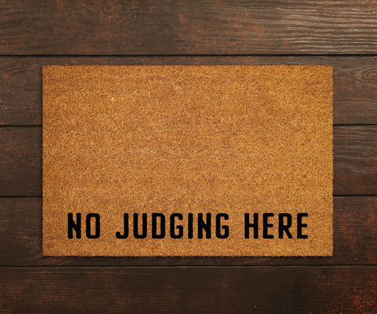 No Judging Here Doormat, No Judging Here Door Mat, No Judging Here Doormats, Hello No Judging Here Mat, Funny Doormat, Welcome Mats