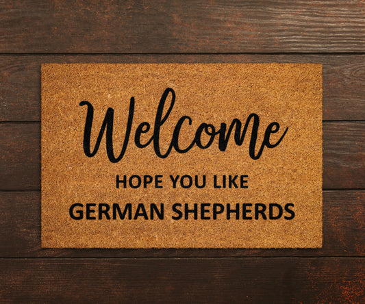 Welcome Hope You Like German Shepherds Doormat, German Shepherds Door Mat, German Shepherds Doormats, Funny Doormat, German Shepherds Mats