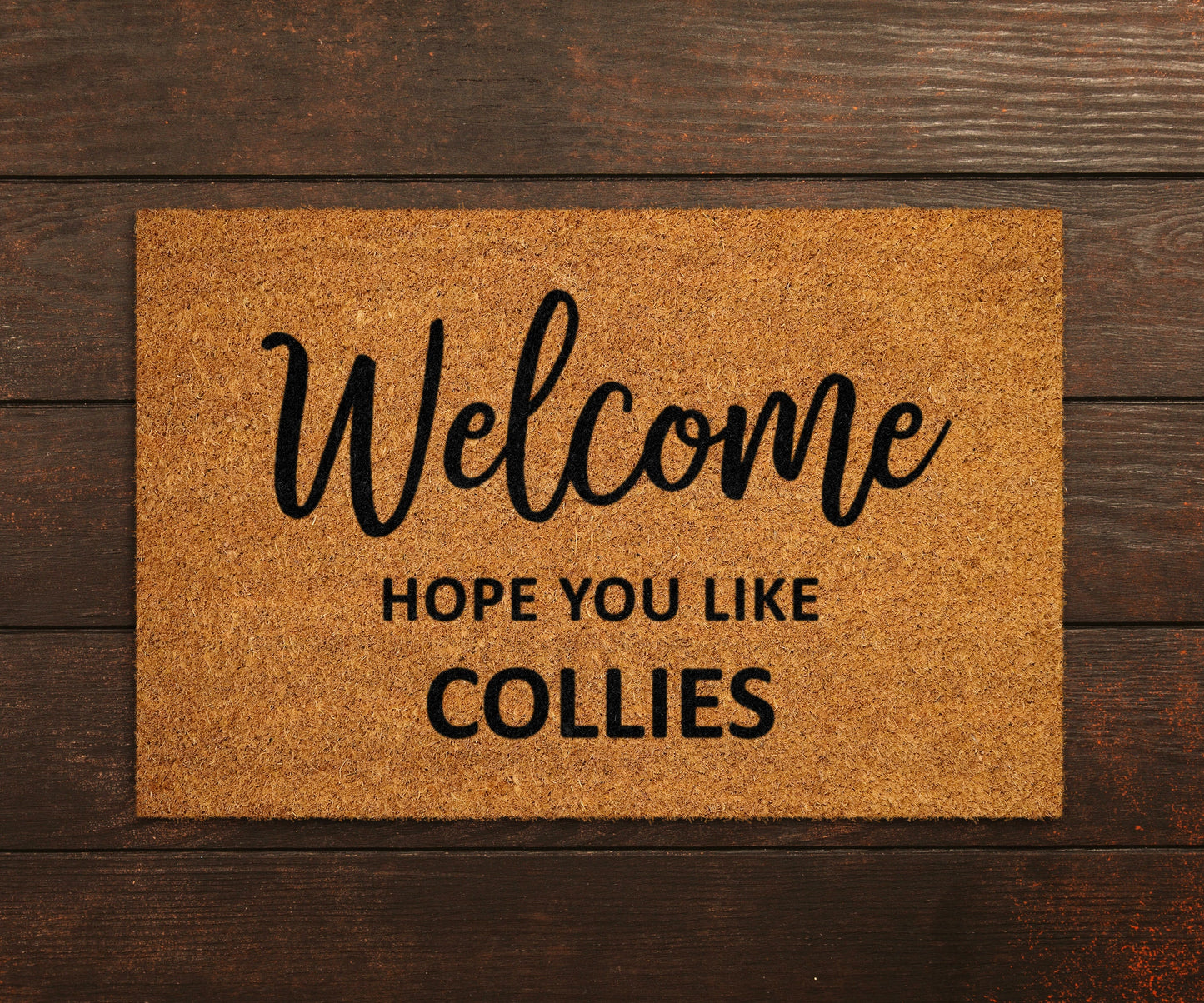 Welcome Hope You Like Collies Doormat, Welcome Door Mat, Collies Doormats, Welcome Funny Collies Dogs Doormat, Welcome Collies Dog Breed Mat