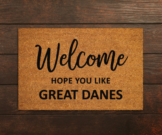 Welcome Hope You Like Great Danes Doormat, Welcome Door Mat, Great Danes Doormats, Welcome Funny Great Danes Doormat, Welcome Dog Breed Mats