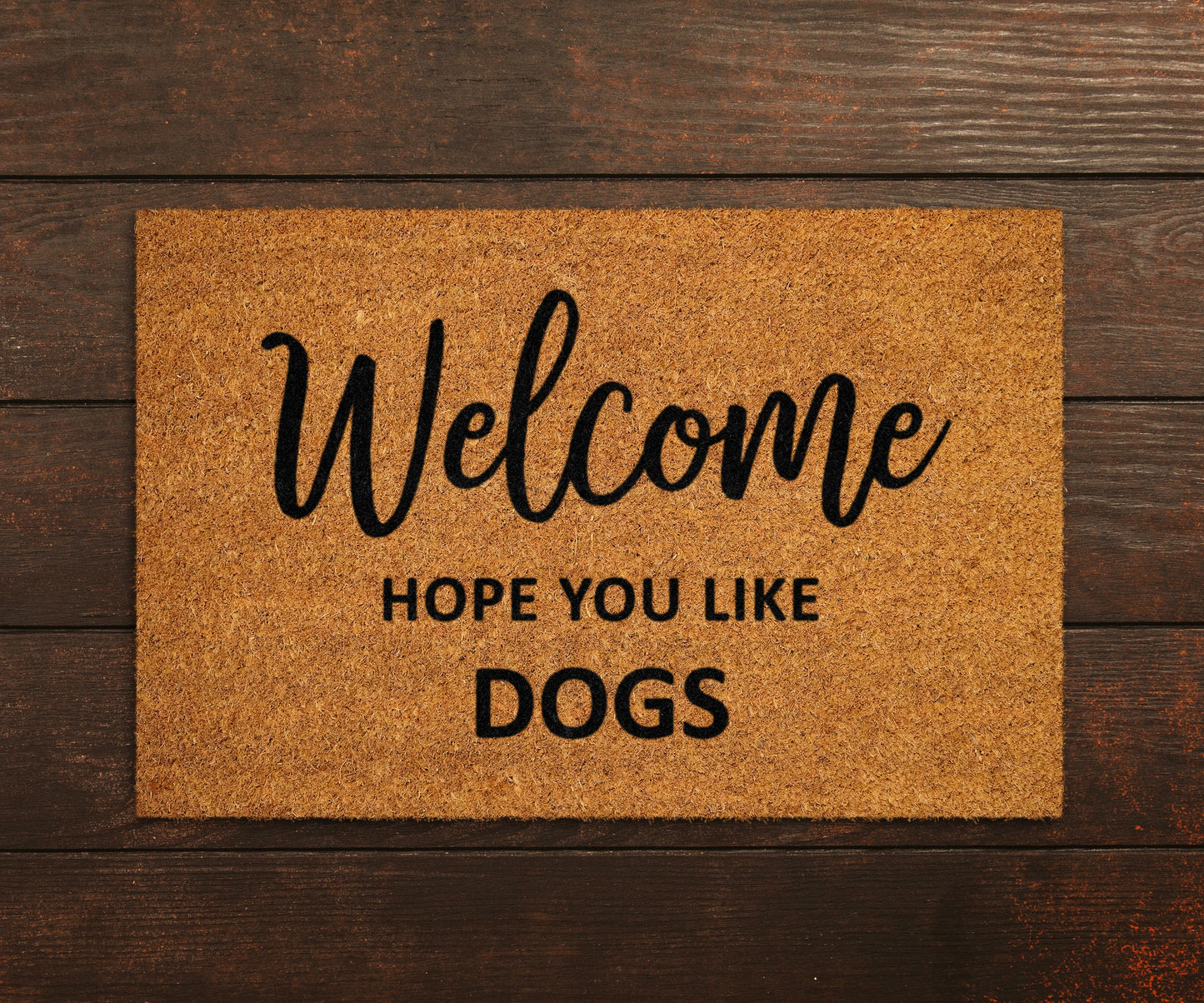 Welcome Hope You Like Dogs Doormat, Welcome Dogs Door Mat, Hope You like Dogs Doormats, Welcome Funny Dogs Doormat, Welcome Dog Breed Mat