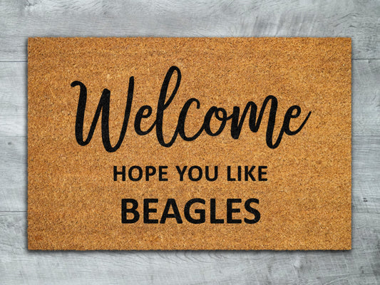 Beagles Welcome Out Door Mat, Hope You Like Beagles Door Mats, Funny Doormat, Welcome Beagles Coir Mats