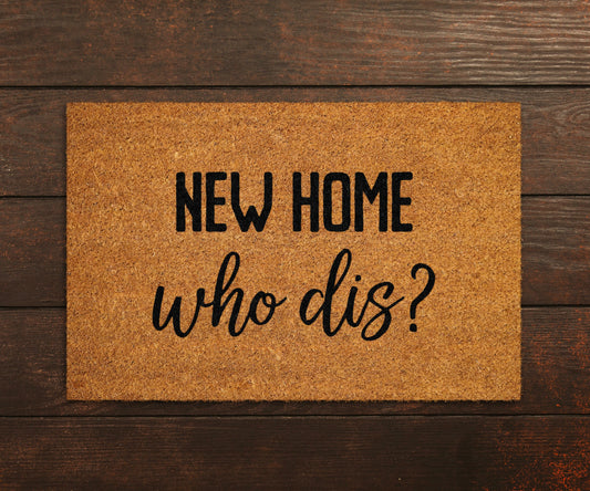 New Home Who Dis Doormat, New Home Doormat, Who Dis Doormats, New Home Welcome Doormats, Who Dis Funny Door Mats