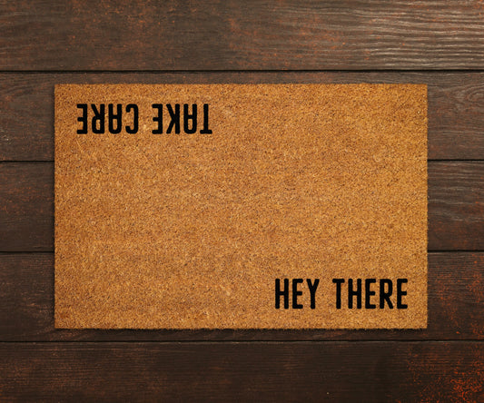 Hey There Take Care Doormat, Hey There Take Care Door Mat, Hey There Take Care Doormats, Welcome Mat, Funny Doormat, Welcome Mats