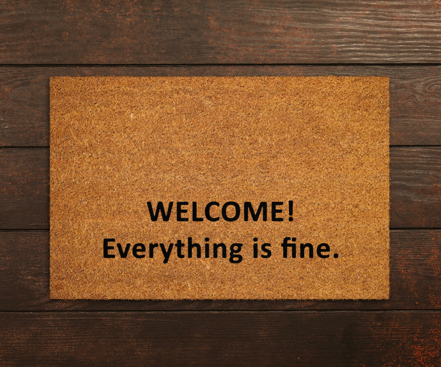 Welcome Everything is Fine Doormats, Welcome Doormat, Funny Door Mat, New Home Gift, Wedding Gift Doormat, Everything is Fine Door Mat