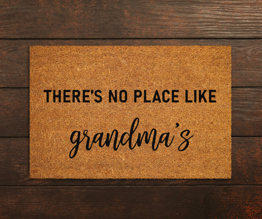 Grandma Doormat, There is No place like Grandma's Doormats, Grandma Welcome Doormats, Grandma Mats, Welcome Funny Door Mats