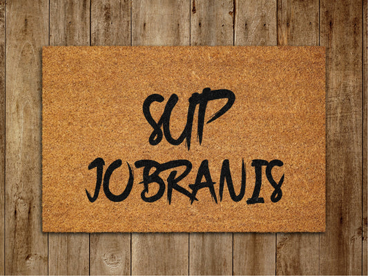 Sup Jobranis Door Mat, Sup Jobranis Door Mat Door Mats, Funny Doormat, Welcome Outdoor Coir Mats Gift Doormat Housewarming Gift