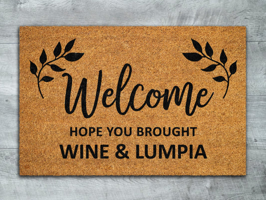Wine and Lumpia Door Mat, Hope You Brought Wine and Lumpia Door Mats, Funny Wine Doormat, Welcome Mats