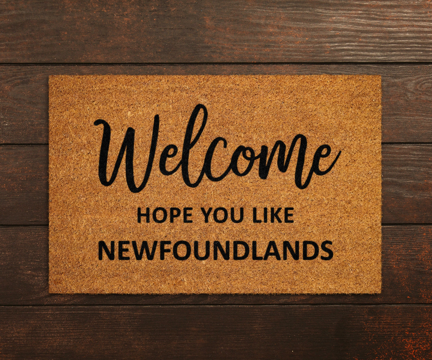 Welcome Hope You Like Newfoundlands Doormats, Welcome Newfoundlands Door Mat, Dogs Doormat, Welcome Funny Doormats, Welcome Dog Breed Mats