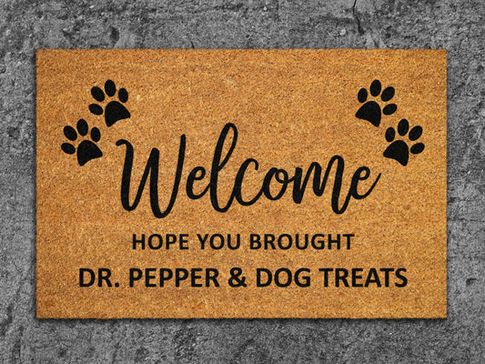 Welcome Brought Dog Treats Doormat, Hope You Brought Dr. Pepper and Dog Treats Mat, Dr. Pepper and Dog Treats Doormat, Welcome Doormats