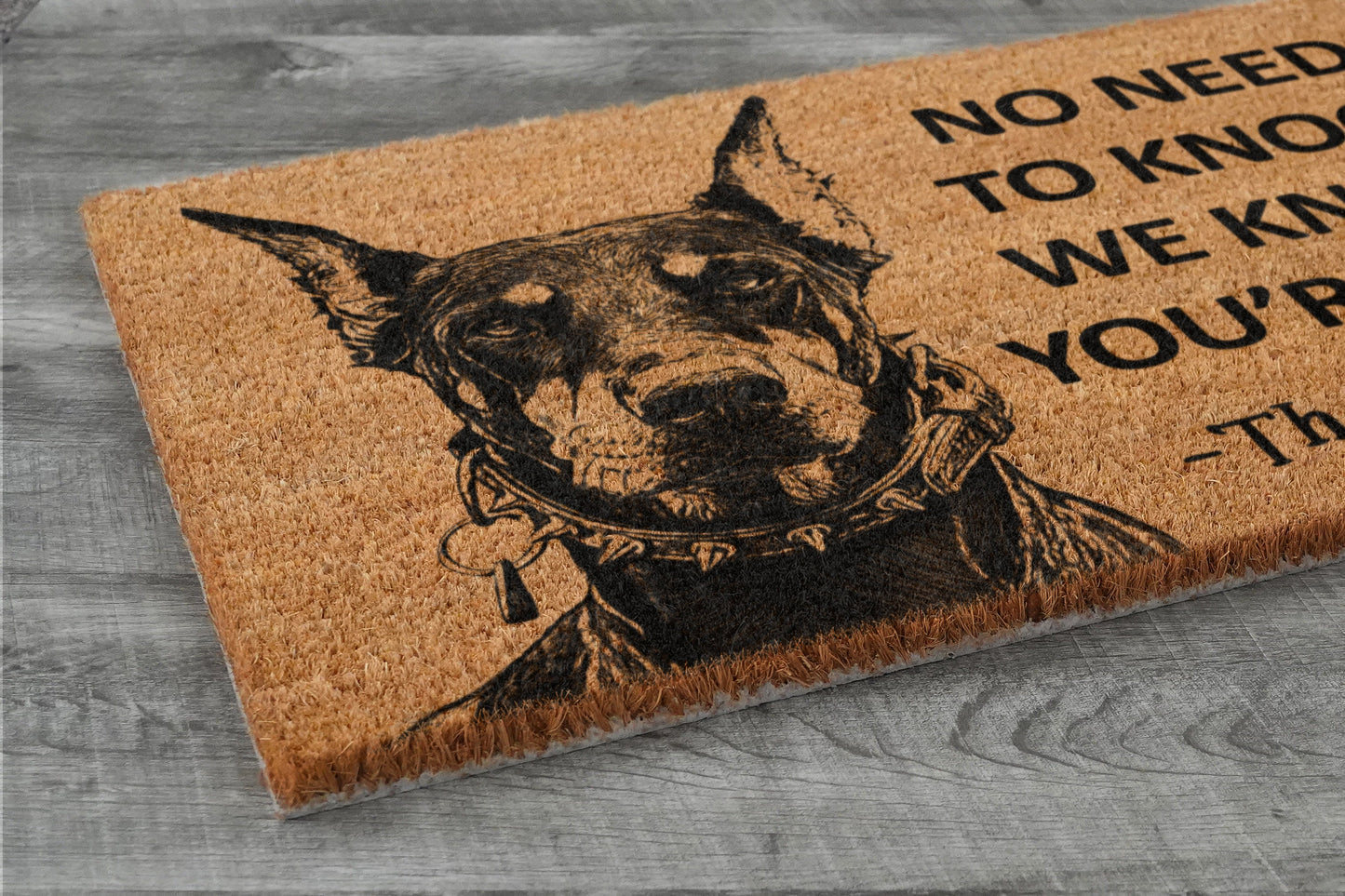 The Doberman Door Mat, We Know You ARE Here The Doberman Dog Door Mats, Funny Doberman Doormat, Welcome The Doberman Mats