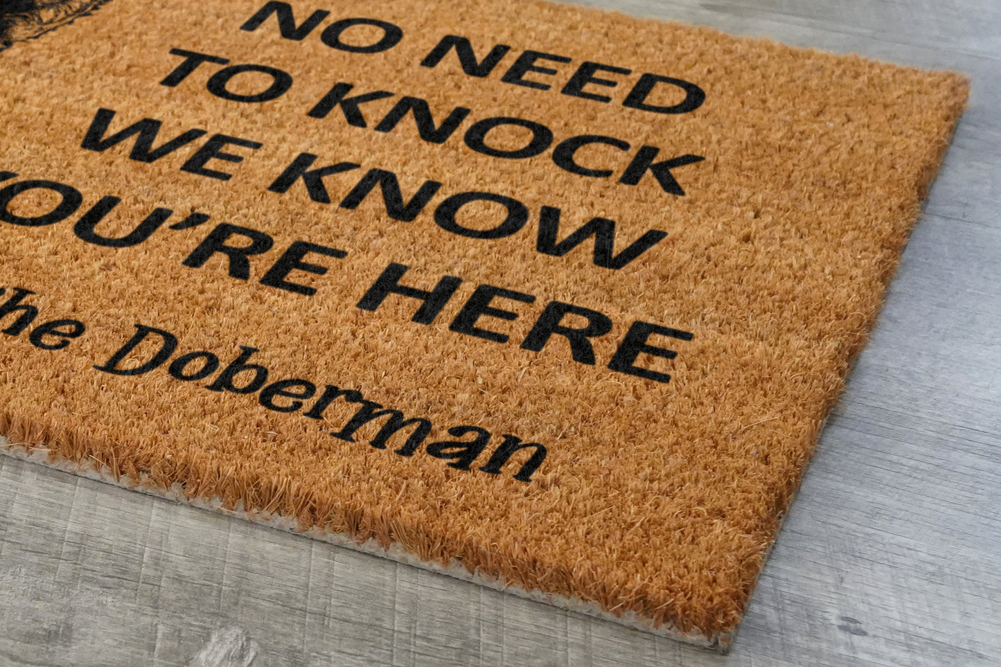 The Doberman Coir Door Mat, We Know You ARE Here The Doberman Dog Door Mats, Funny Doberman Outdoor Doormat, Welcome The Doberman Mats