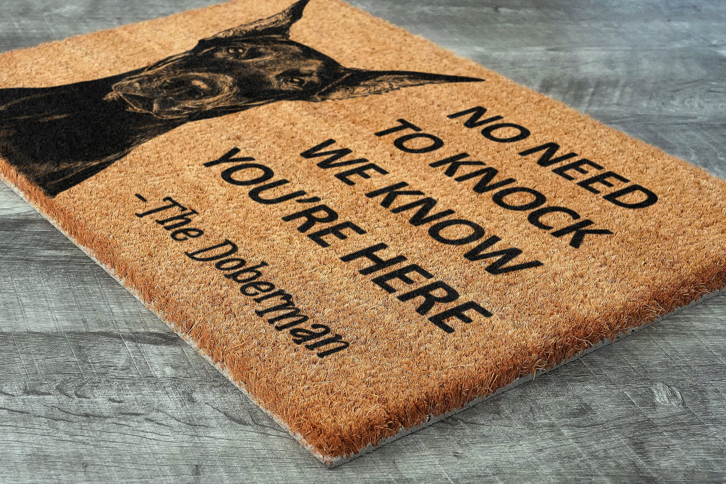 The Doberman Coir Door Mat, We Know You ARE Here The Doberman Dog Door Mats, Funny Doberman Outdoor Doormat, Welcome The Doberman Mats